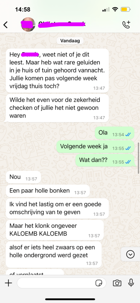 buurman waarschuwt buren die op vakantie zijn voor vreemde geluiden en eist gelijk vergoeding